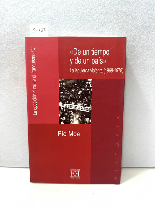 "De un tiempo y de un país". La izquierda violenta (1968-1978).
