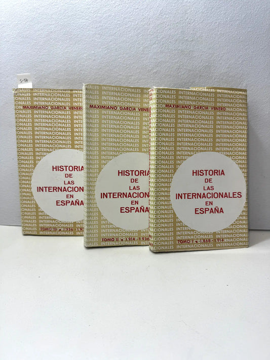 Historia de las internacionales en España. (3 tomos).