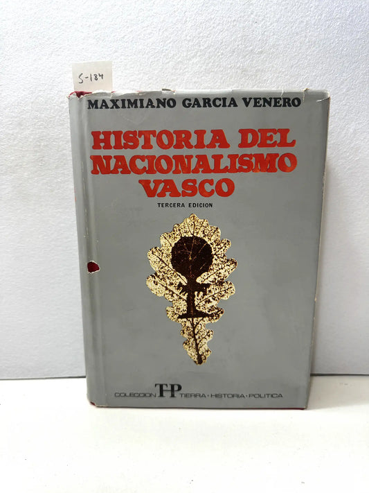 Historia del nacionalismo vasco.