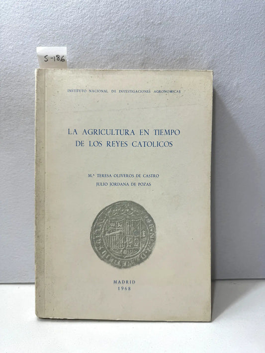 La agricultura en tiempo de los Reyes Católicos.