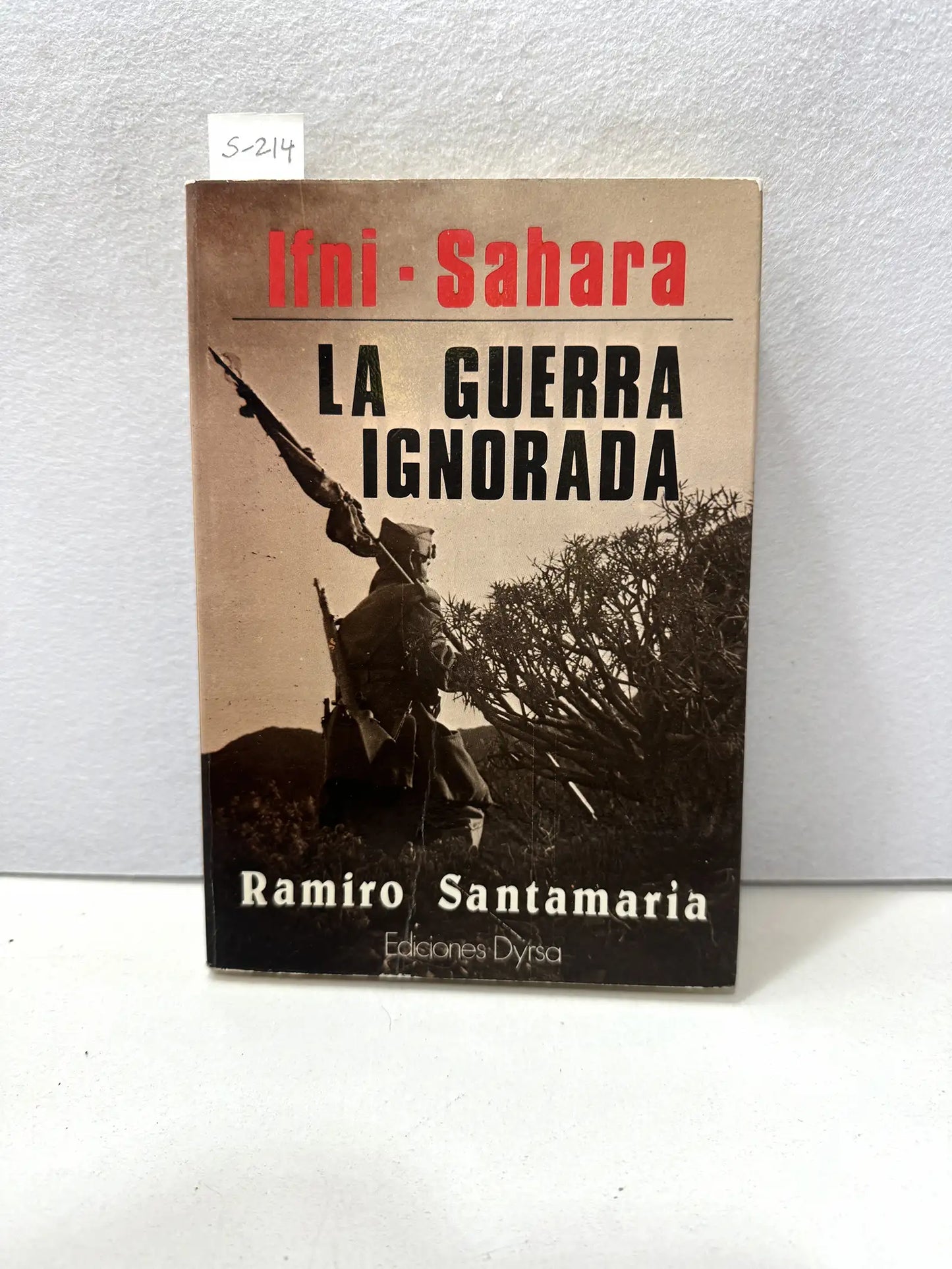 Ifni - Sahara. La guerra ignorada.