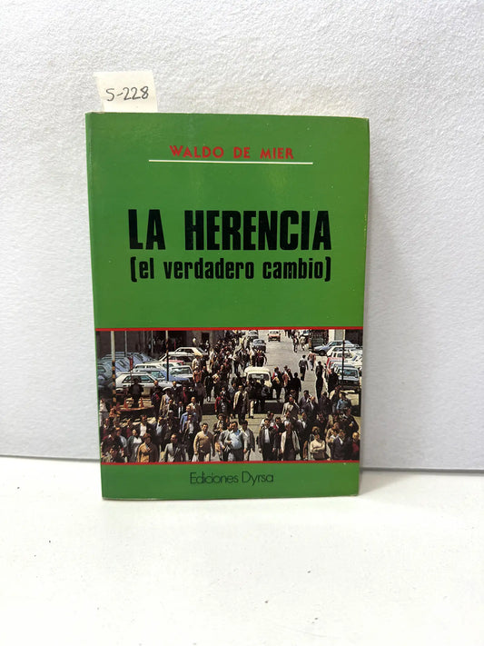 La Herencia (el verdadero cambio).