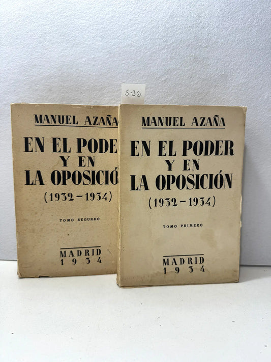 En el poder y en la oposición (1932-1934). (2 tomos).