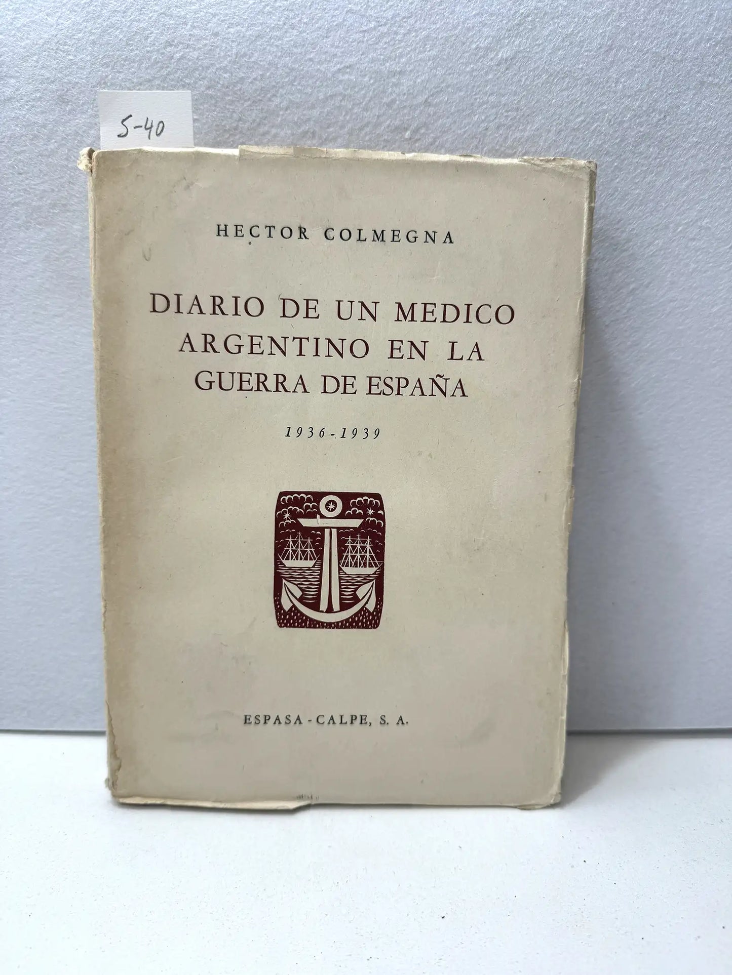 Diario de un médico argentino en la guerra de España.