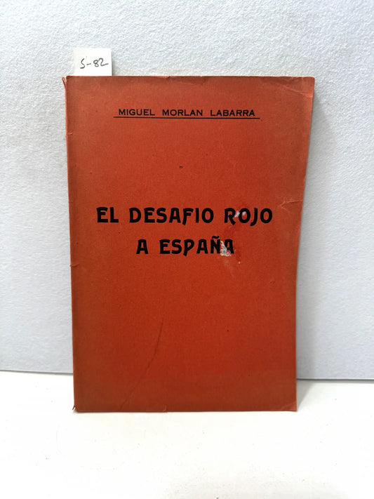 El desafío rojo a España.