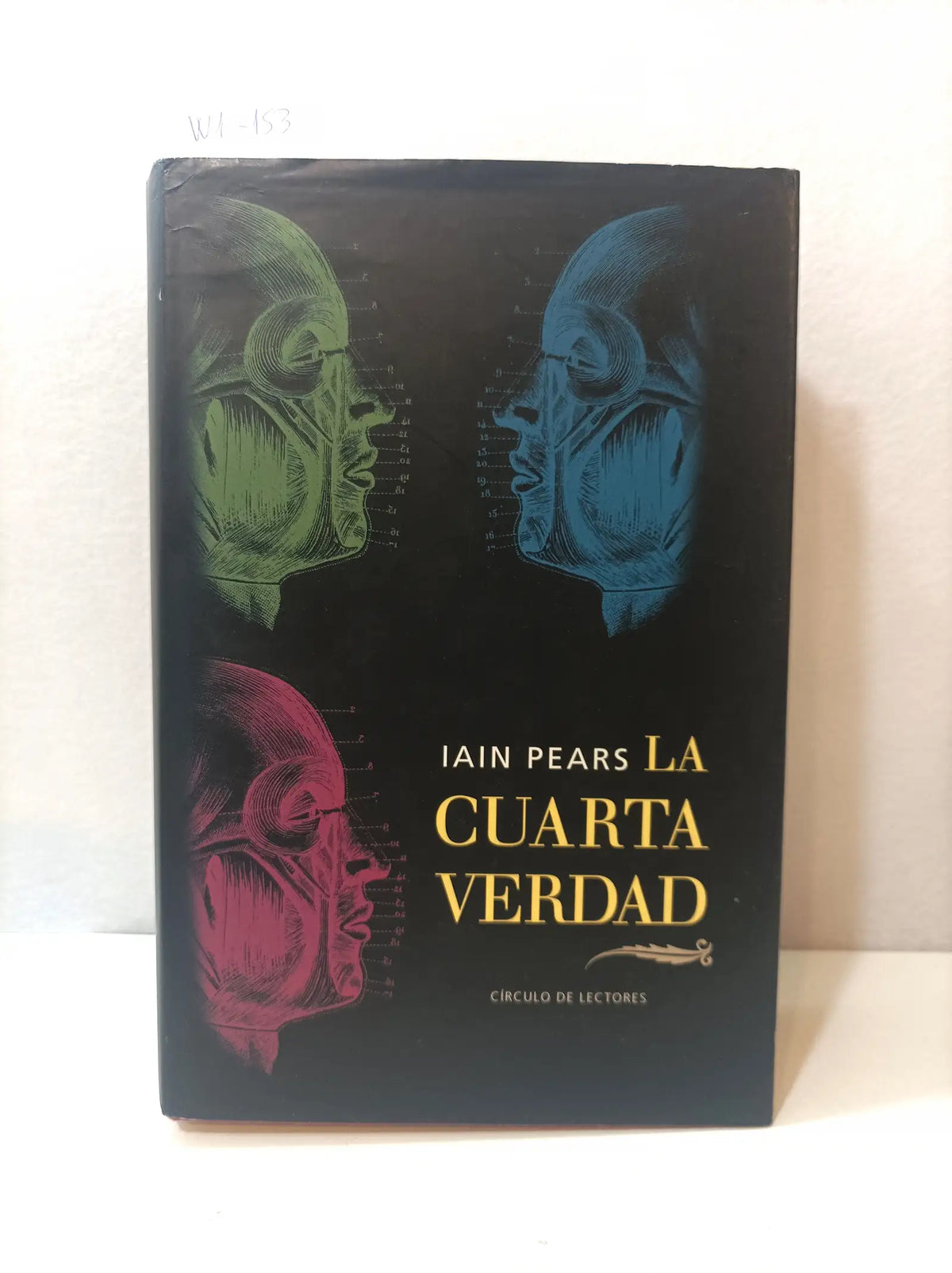La cuarta verdad. — PEARS, Iain.