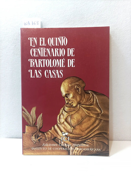En el quinto centenario de Bartolomé de las Casas. — Autores varios.