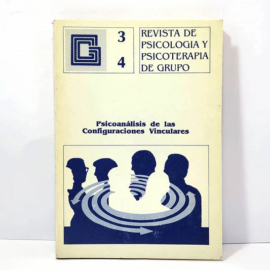 Revista de Psicología y Psicoterapia de grupo. 34. Psicoanálisis de las configuraciones vinculares.