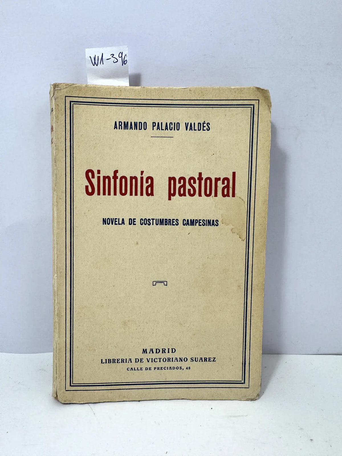 Sinfonía pastoral. Novela de costumbres campesinas. — PALACIO VALDÉS, Armando.