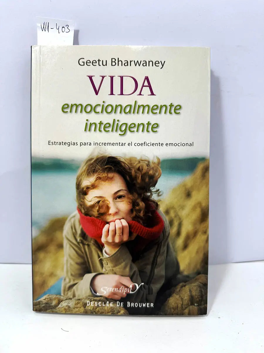 Vida emocionalmente inteligente. Estrategias para incrementar el coeficiente emocional.