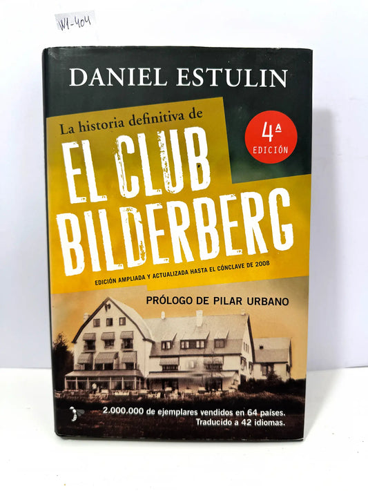 La historia definitiva de el club bilderberg.