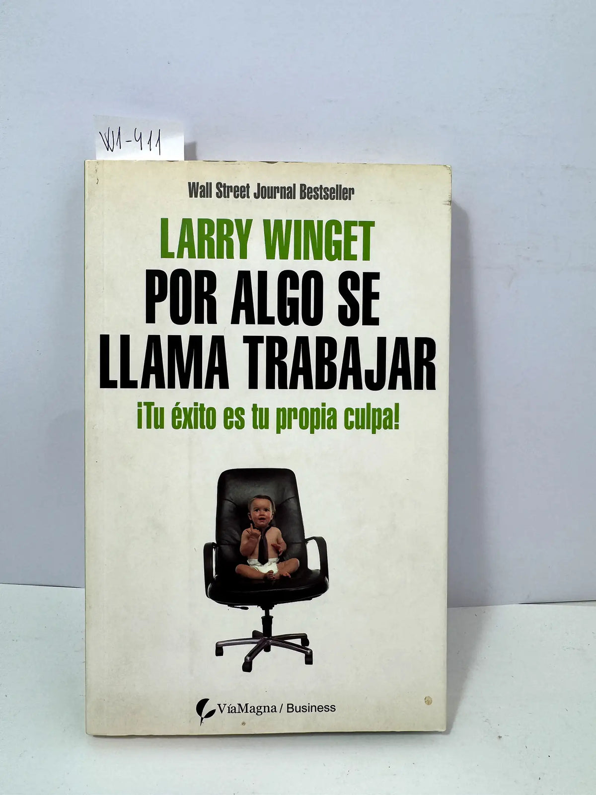 Por algo se llama trabajar. — WINGET, Larry.