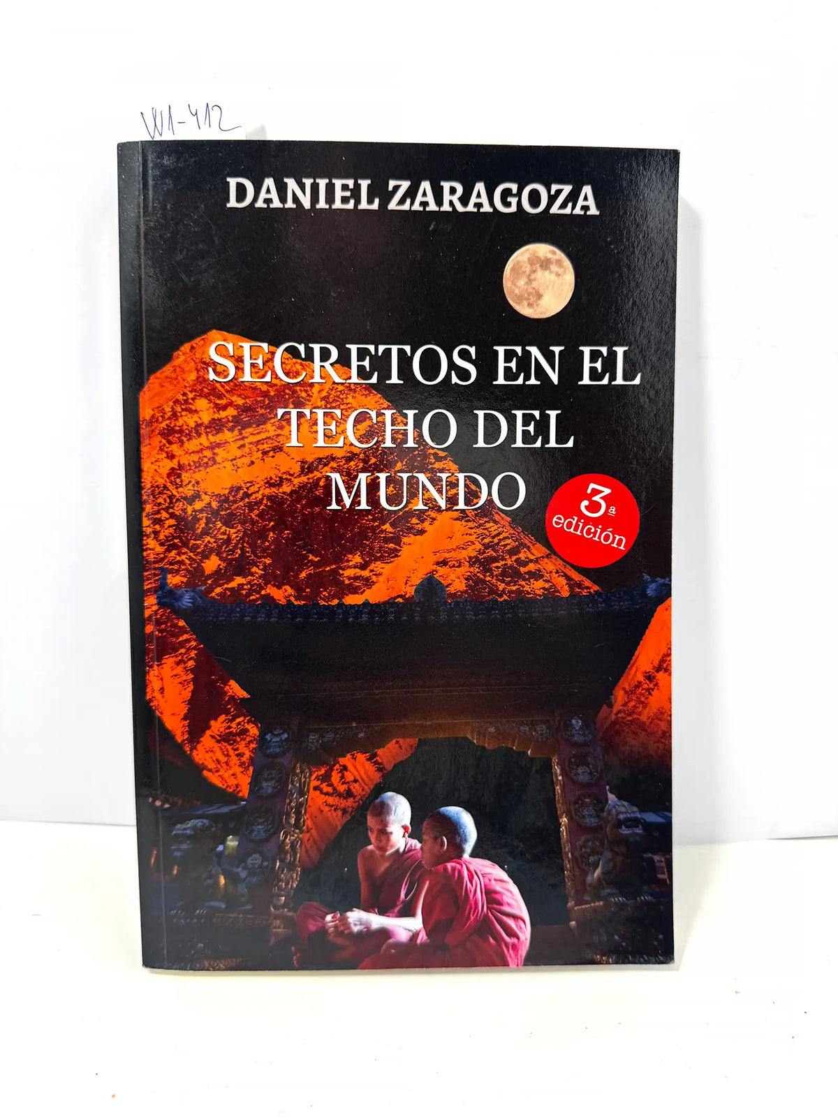 Secretos en el techo del mundo. — ZARAGOZA, Daniel.