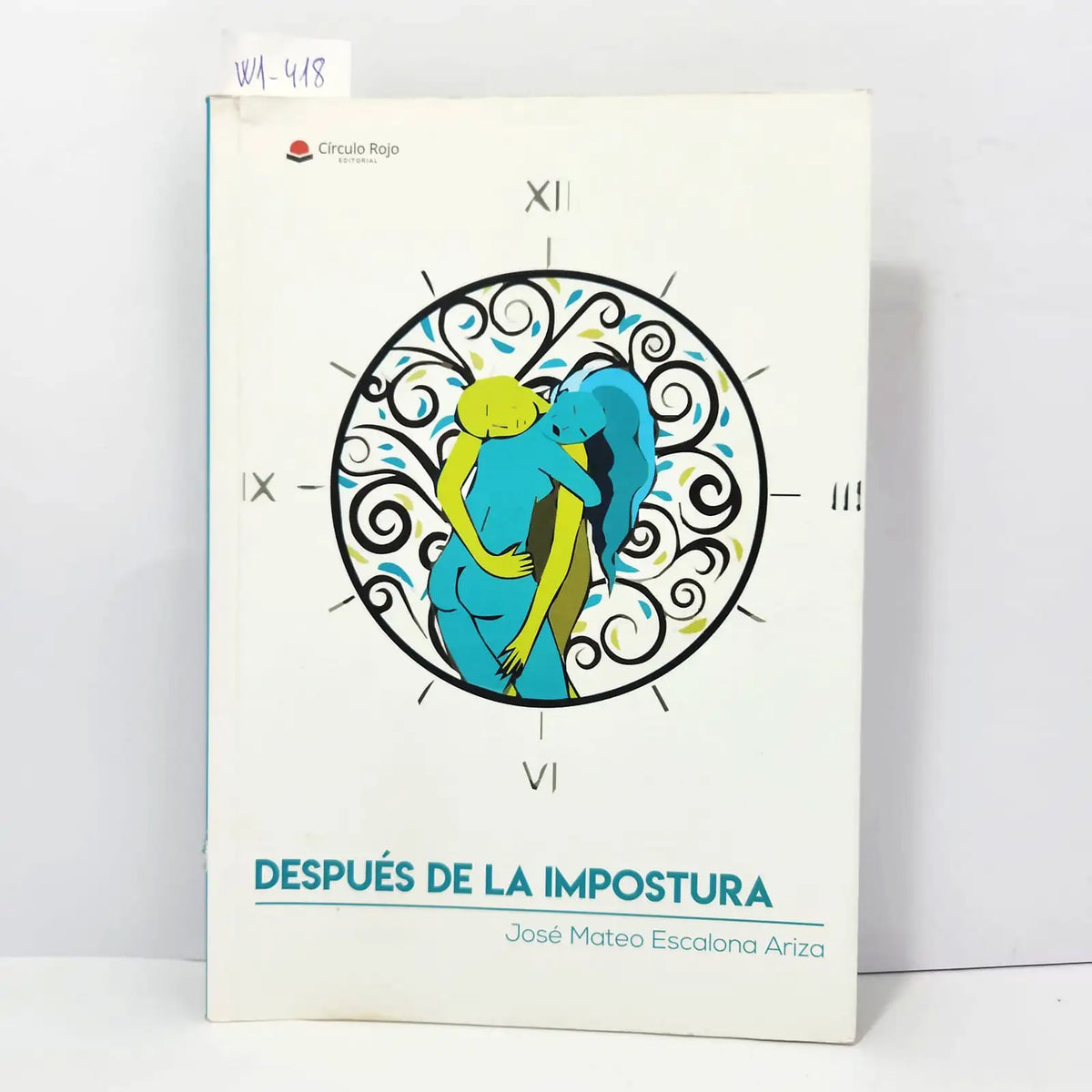 Después de la impostura. — ESCALONA ARIZA, José Mateo.