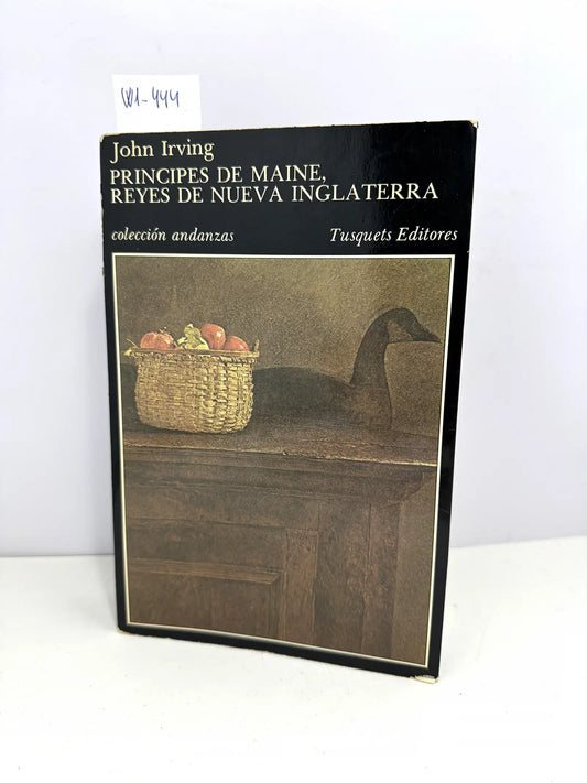 Principes de Maine, Reyes de Nueva Inglaterra. — IRVING, John.