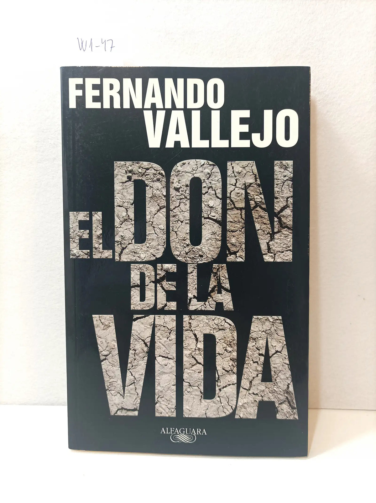 El don de la vida. — VALLEJO, Fernando.