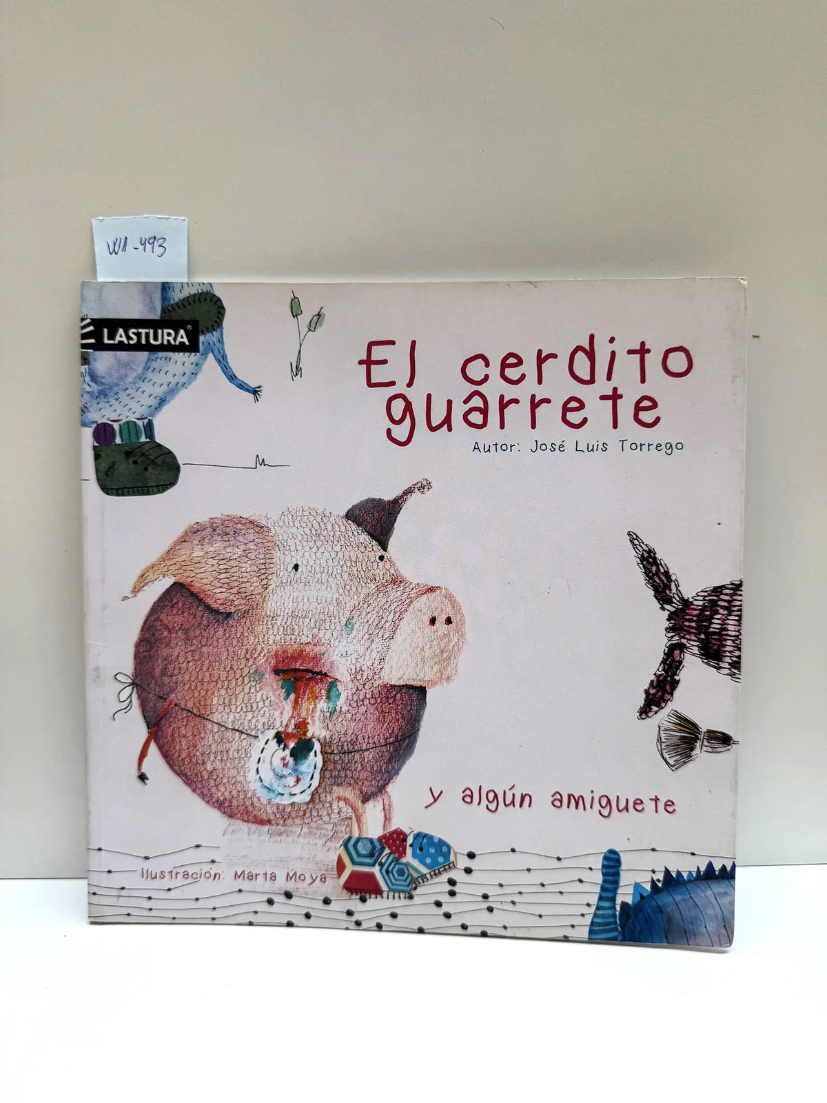El cerdito guarrete y algún amiguete. — TORREGO, José Luis.