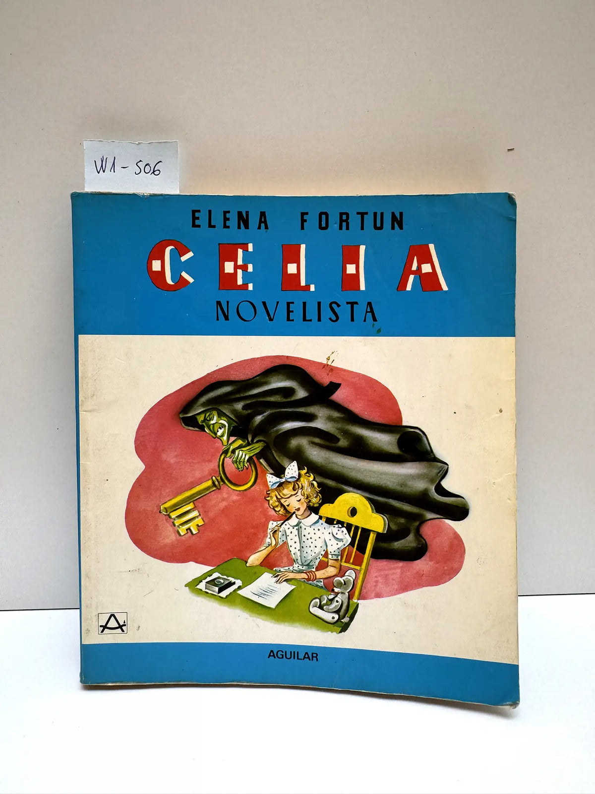 Celia novelista. — FORTÚN, Elena.