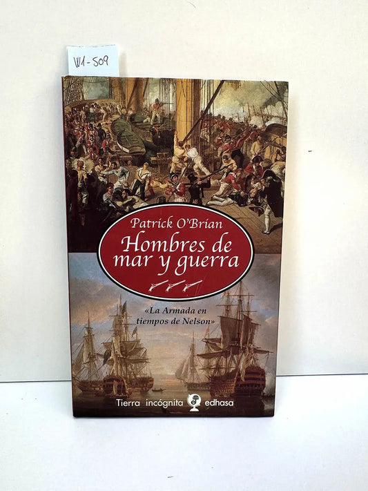 Hombres de mar y guerra. La armada en tiempos de Nelson.