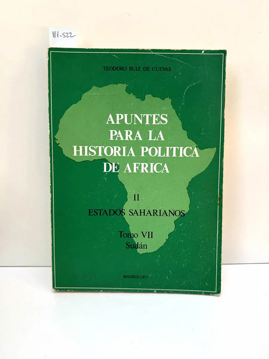 Apuntes para la historia política de África. II, Estados Saharianos. Tomo VII, Sudán.