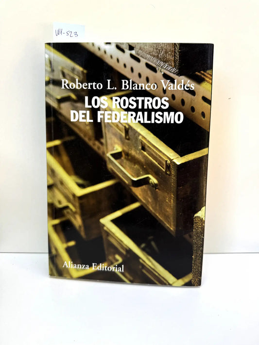 Los rostros del federalismo.