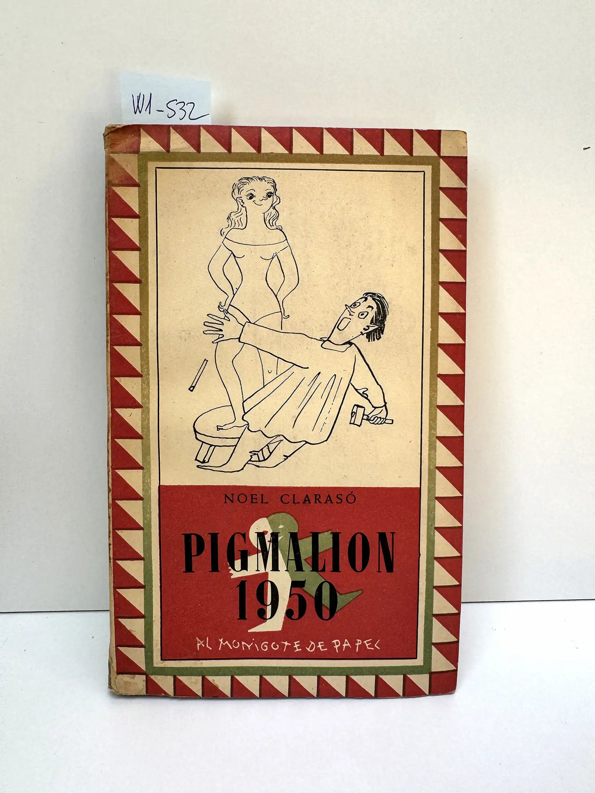Pigmalion 1950. — CLARASÓ, Noel.