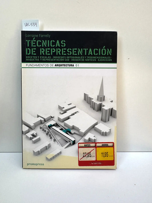 Técnicas de representación. Bocetos y Escalas / Imágenes ortogonales y tridimensionales / Maquetas y representaciones CAD / Imagen de Síntesis / Ejercicios.