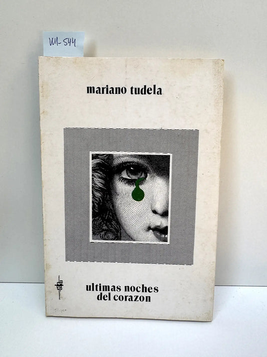 Útimas noches del corazón. — TUDELA, Mariano.