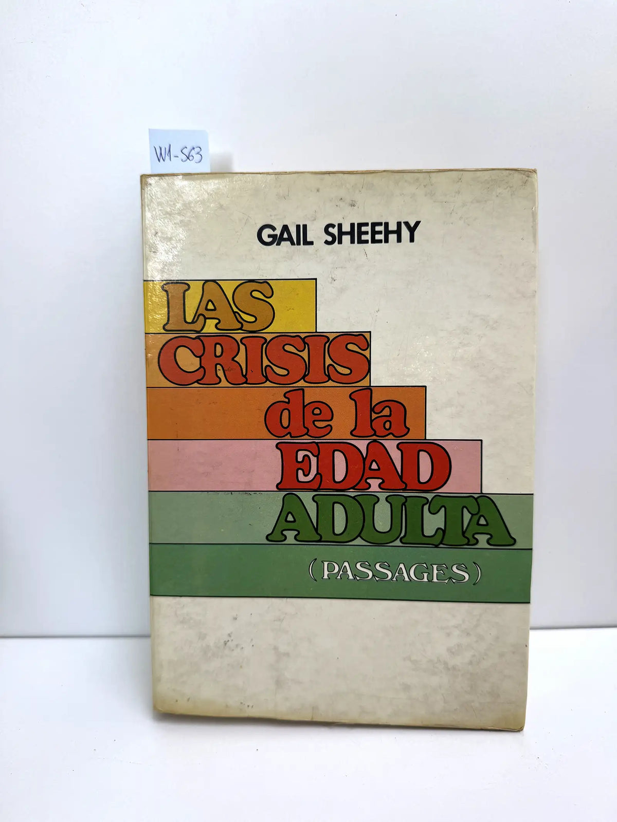 Las crisis de la edad adulta. — SHEEHY, Gail.