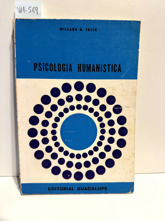 Psicología humanística. — FRICK, Willard B.