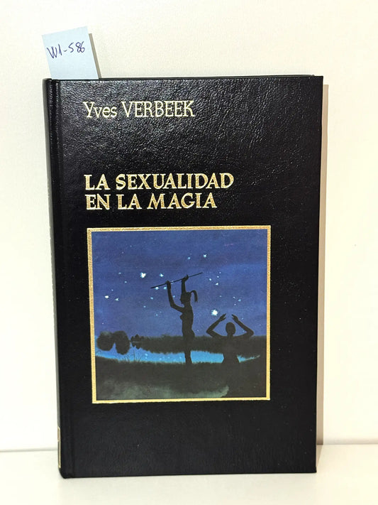 La sexualidad en la magia. — VEREEK, Yves.