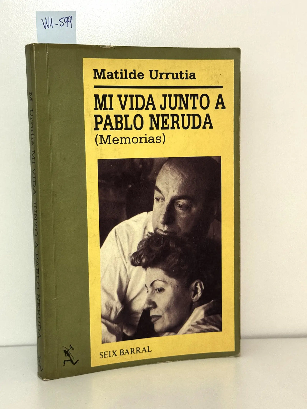 Mi vida junto a Pablo Neruda. — URRUTIA, Matilde.