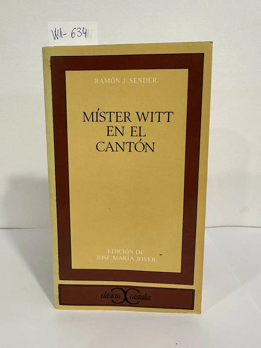 Míster Witt en el cantón.