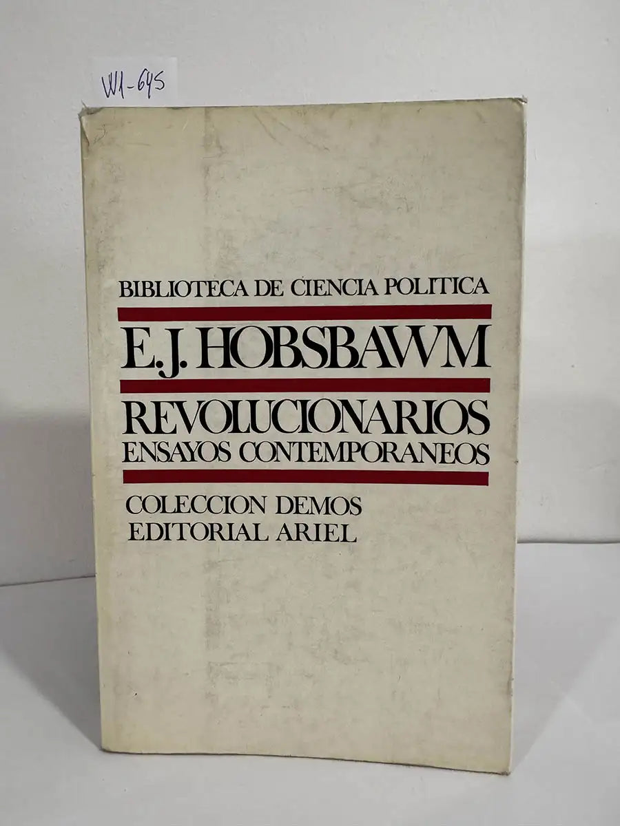 Revolucionarios. Ensayos  contemporáneos.