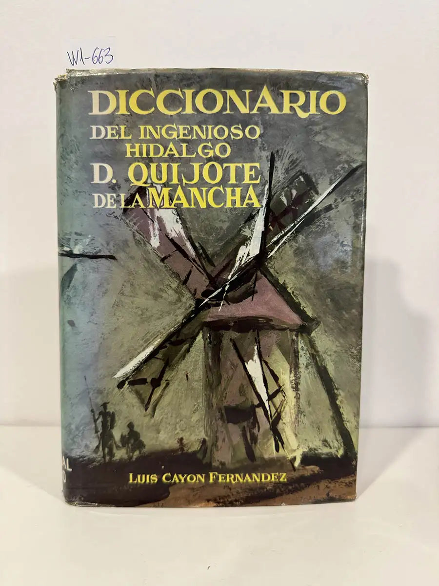Diccionario del Ingenioso Hidalgo D. Quijote de la Mancha.