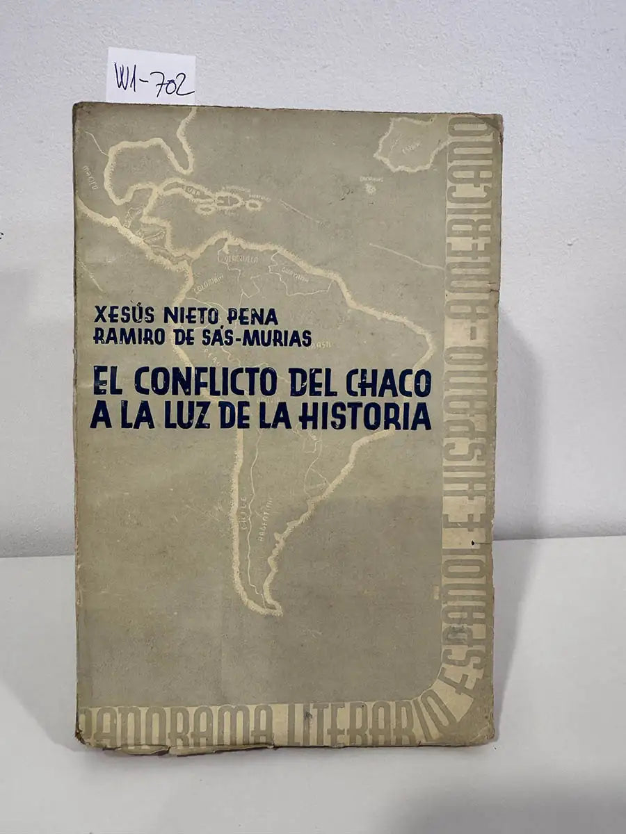 El conflicto del Chaco a la luz de la historia.