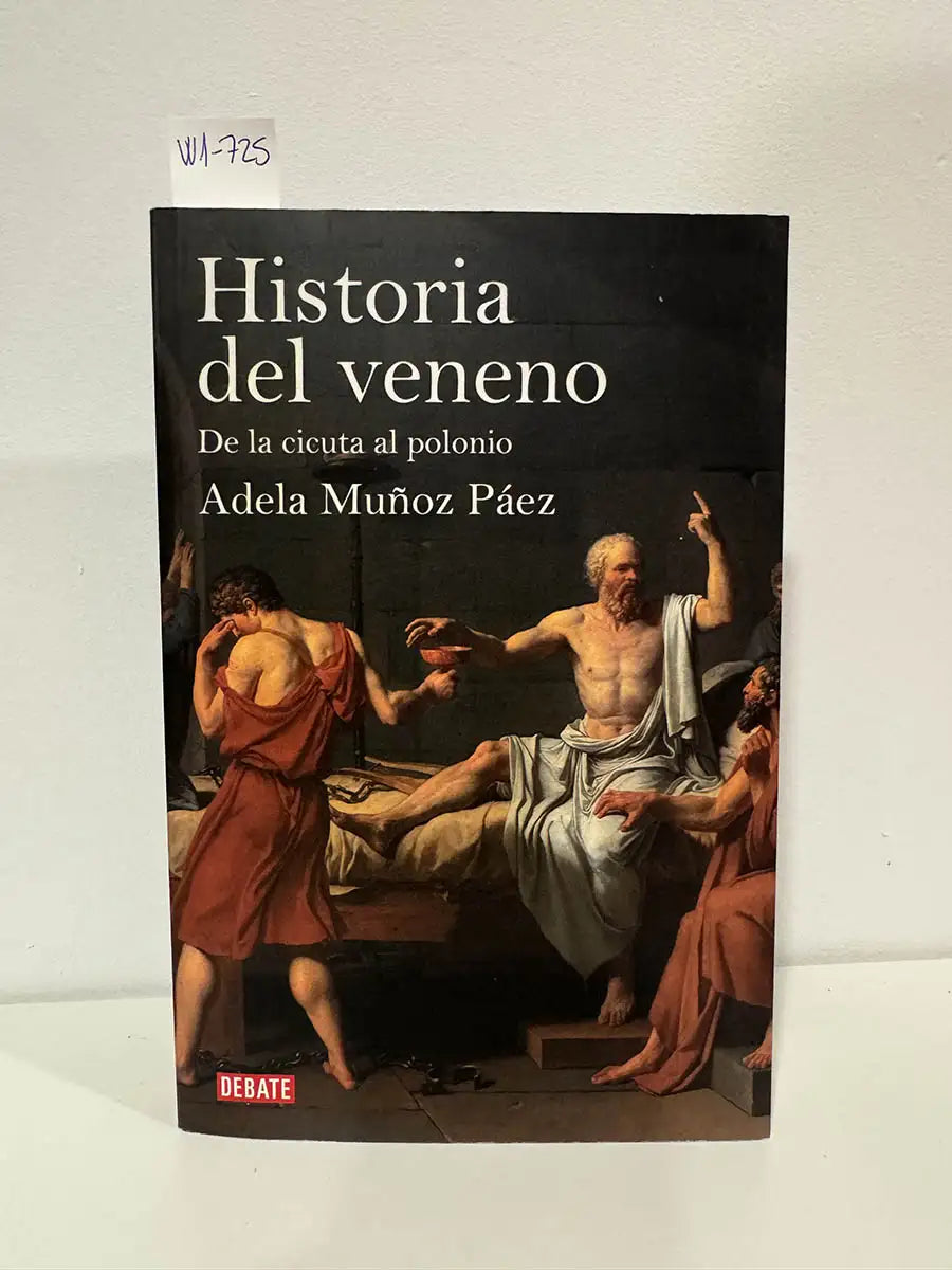 Historia del veneno. De la cicuta al polonio.
