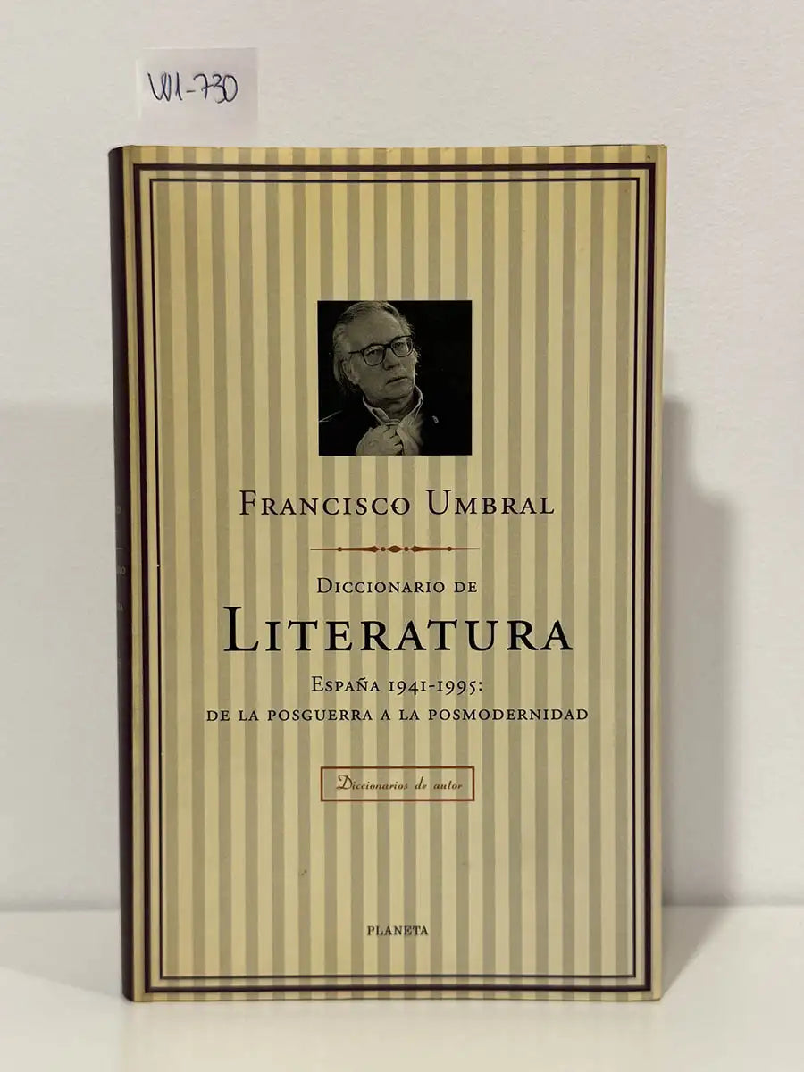 Diccionario de literatura. España 1941-1952. De la posguerra a la posmodernidad.