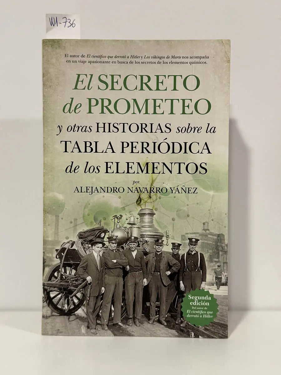 El secreto de prometeo y otras historias sobre la tabla periódica de los elementos.