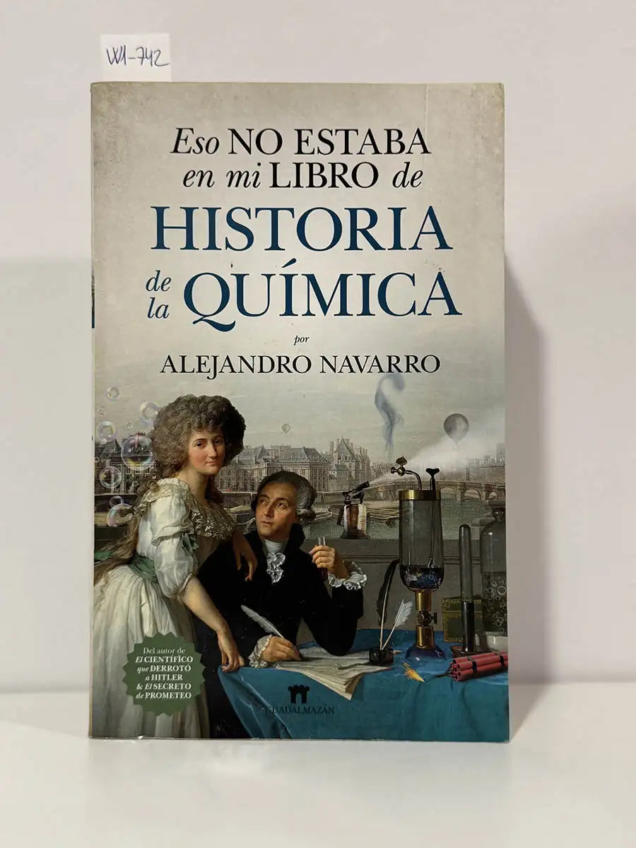 Eso no estaba en mi libro de historia de la química.