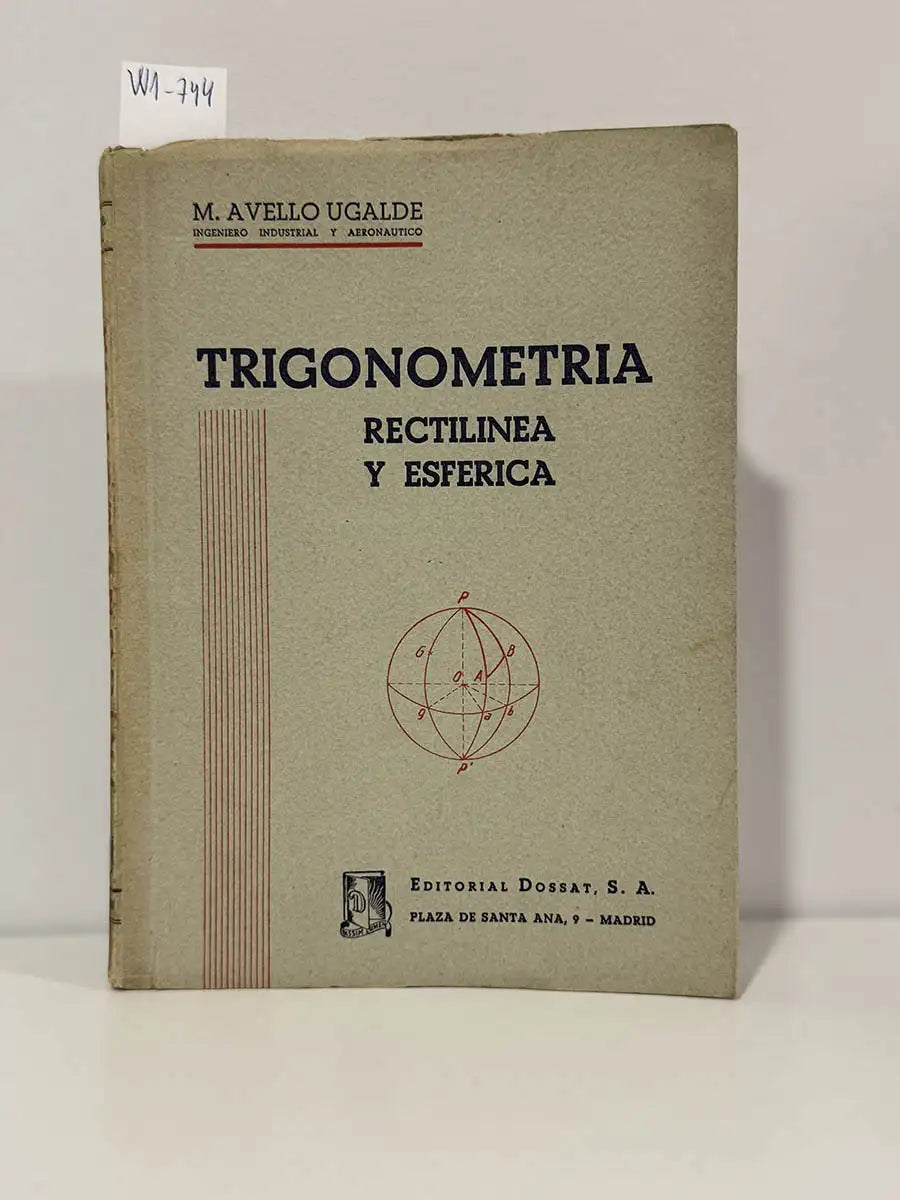 Trigonometría. Rectilínea y esférica.