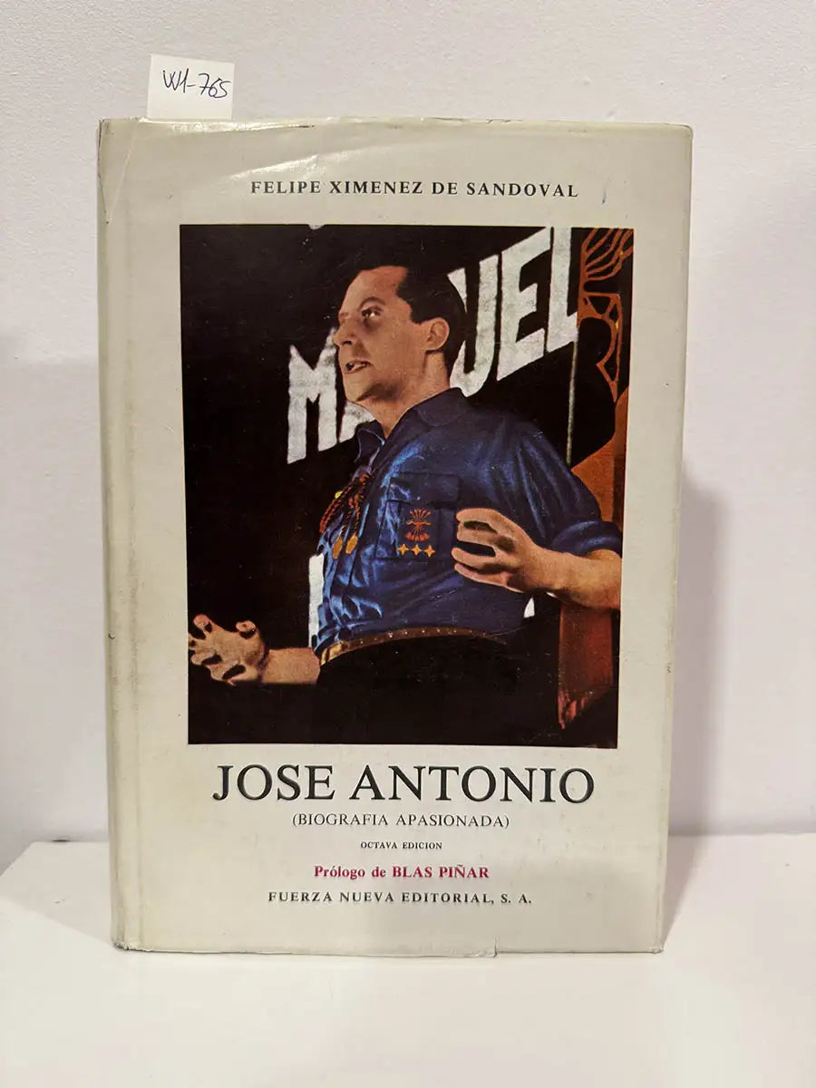 José Antonio (Biografía apasionada).