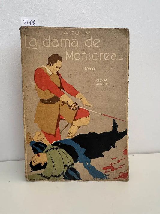 La dama de Monsoreau. Tomo II. — DUMAS, Alejandro.