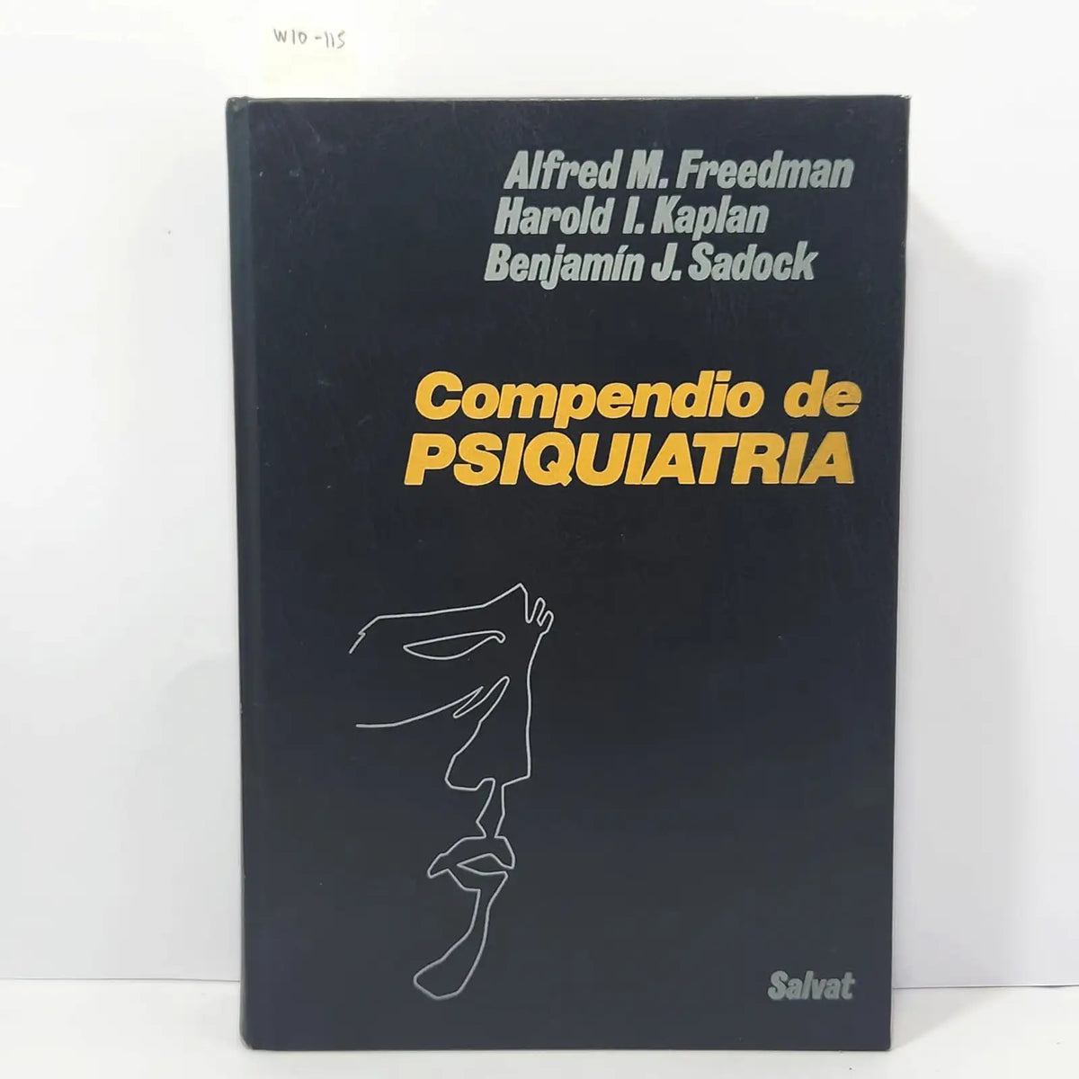 Compendio de Psiquiatría. — FREEDMAN, Alfred M.; KAPLAN, Harold I.; SADOCK, Benjamín J.
