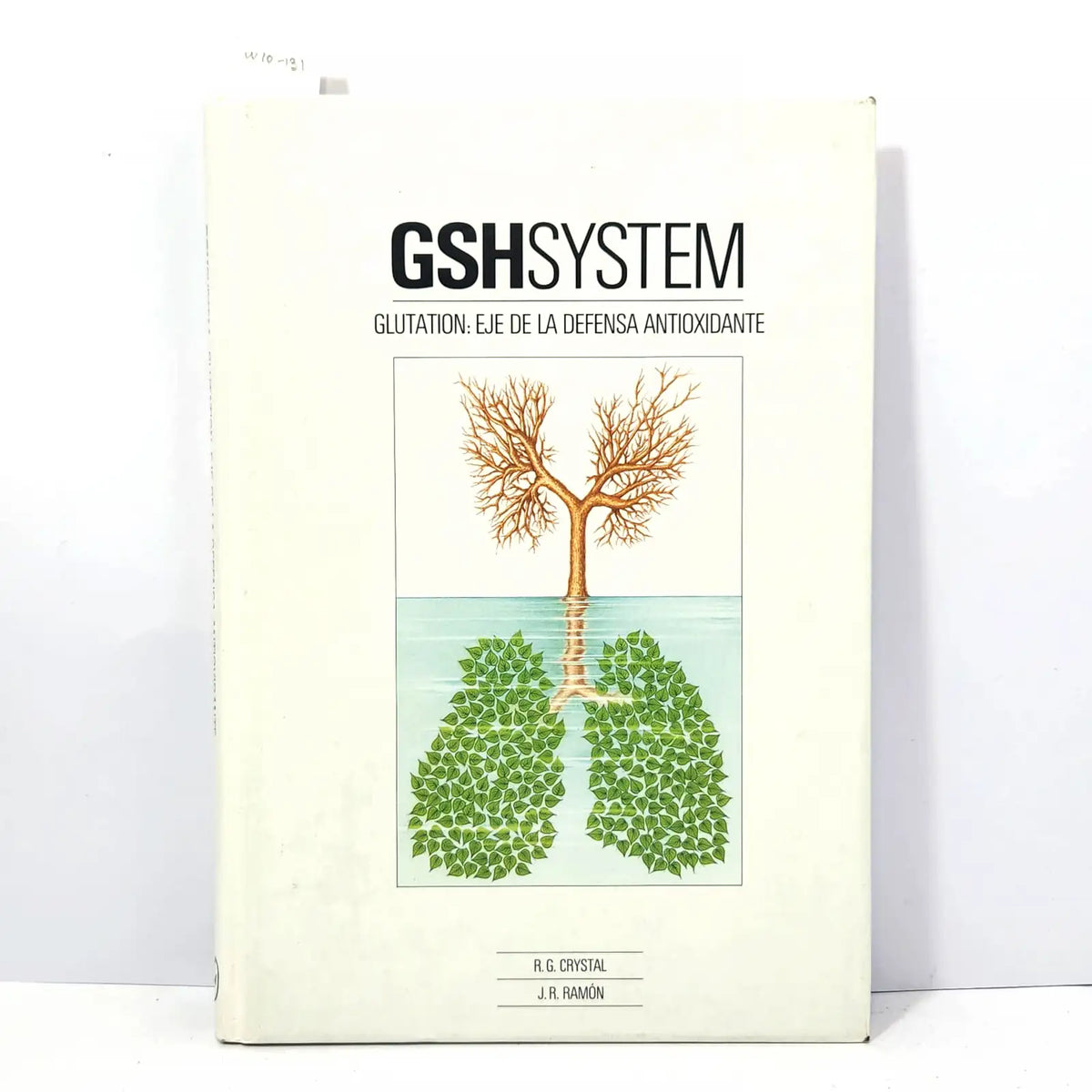 GSHSYSTEM. Glutation: Eje de la defensa antioxidante. — CRYSTAL, R. G.; RAMÓN, J. R.