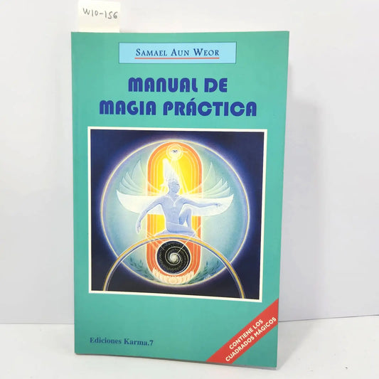 Manual de magia práctica. (Contiene los cuadrados mágicos).
