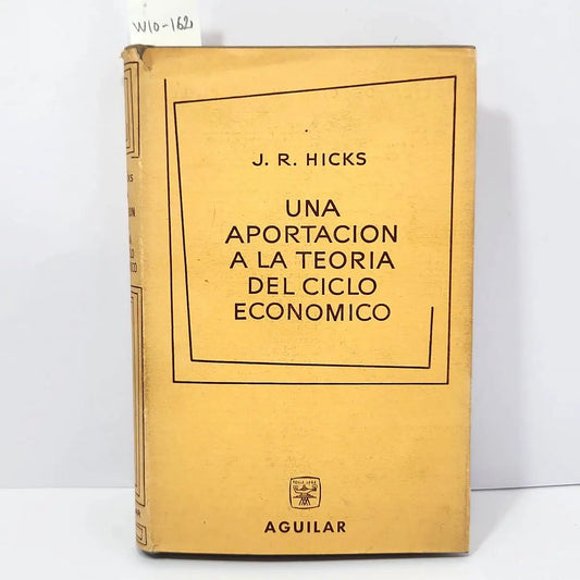 Un aportación a la Teoría del Ciclo Económico