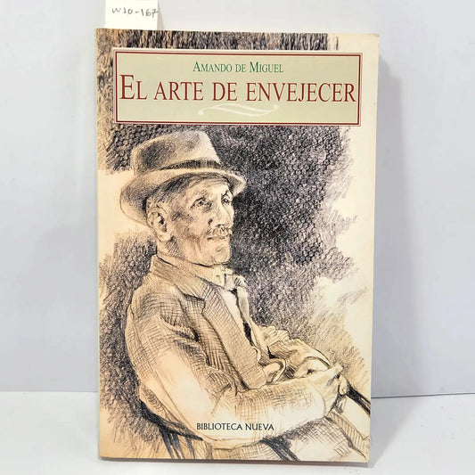 El arte de envejecer. — de MIGUEL, Amando.