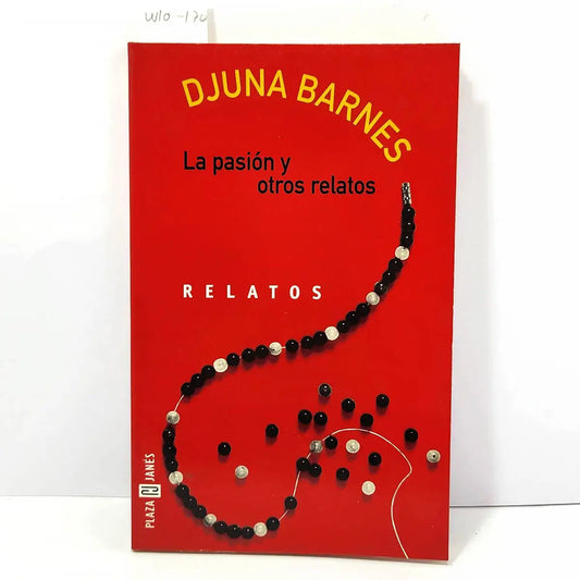 La pasión y otros relatos.