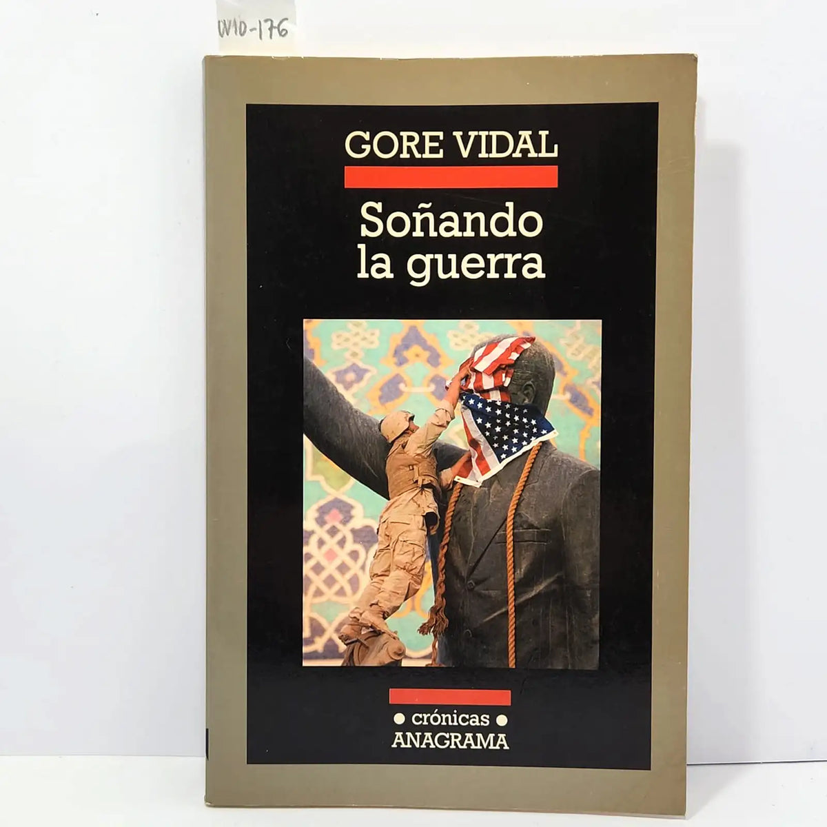Soñando la guerra. — VIDAL, Gore.